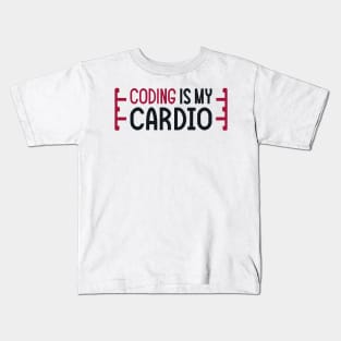 Coding Is My Cardio | Coding Fitness Humor Kids T-Shirt